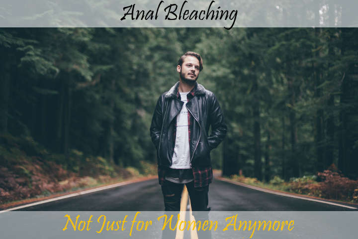 male anal bleaching