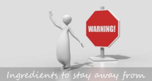 ingredients to stay away from
